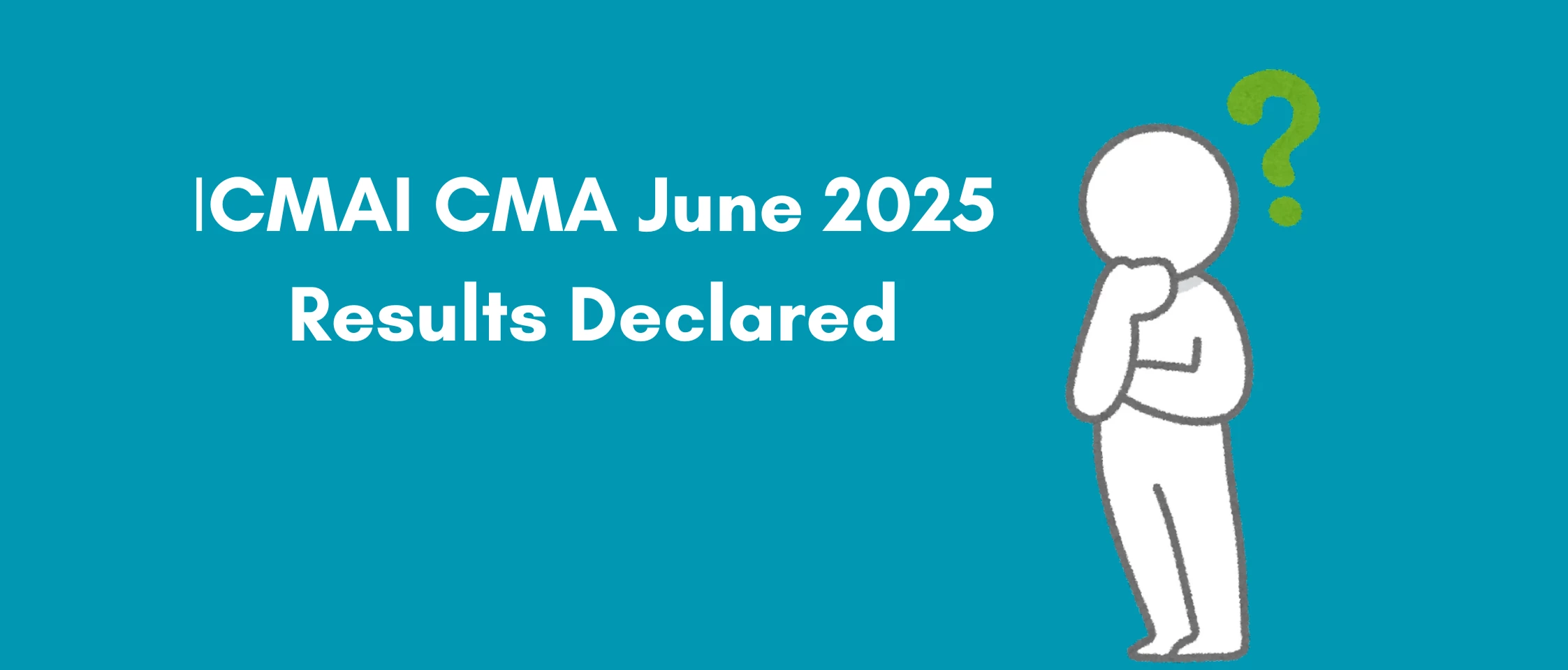 ICMAI CMA June 2025 Results Declared